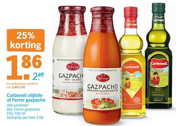 Promoties Carbonell olijfolie of ferrer gazpacho ferrer gazpacho - Carbonell - Geldig van 12/08/2019 tot 18/08/2019 bij Albert Heijn