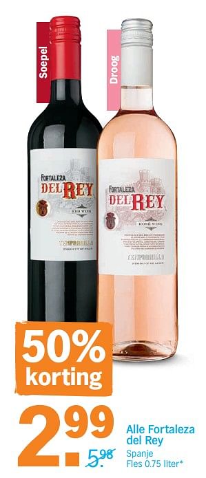 Promotions Alle fortaleza del rey - Vins rosé - Valide de 12/08/2019 à 18/08/2019 chez Albert Heijn
