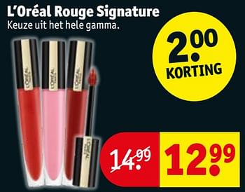 Promoties L`oréal rouge signature - L'Oreal Paris - Geldig van 13/08/2019 tot 18/08/2019 bij Kruidvat