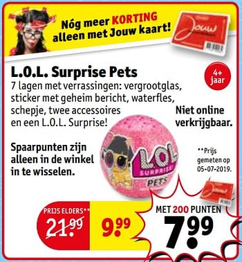 Promoties L.o.l. surprise pets - LOL Surprise - Geldig van 13/08/2019 tot 18/08/2019 bij Kruidvat
