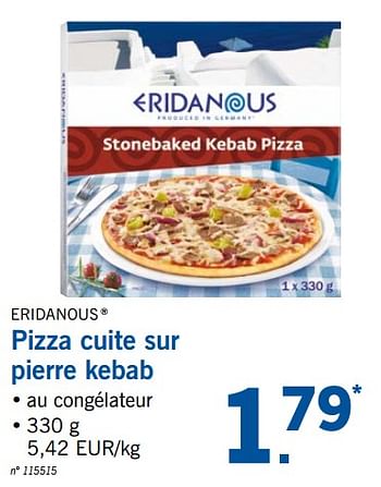 Promotions Pizza cuite sur pierre kebab - Eridanous - Valide de 19/08/2019 à 24/08/2019 chez Lidl