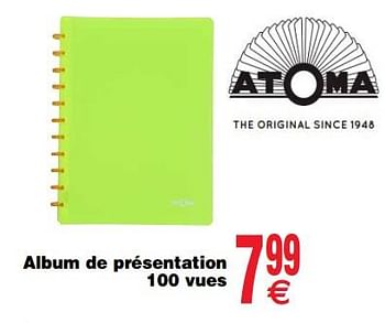 Promotions Album de présentation 100 vues - Atoma - Valide de 13/08/2019 à 26/08/2019 chez Cora