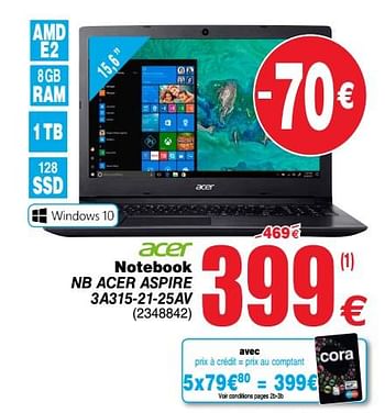 Promotions Acer notebook nb acer aspire 3a315-21-25av - Acer - Valide de 13/08/2019 à 26/08/2019 chez Cora