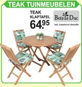 Promotions Teak tuinmeubelen teak klaptafel - Bois le Duc - Valide de 29/07/2019 à 17/08/2019 chez Van Cranenbroek