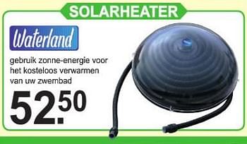 Promotions Waterland solarheater - Waterland - Valide de 29/07/2019 à 17/08/2019 chez Van Cranenbroek