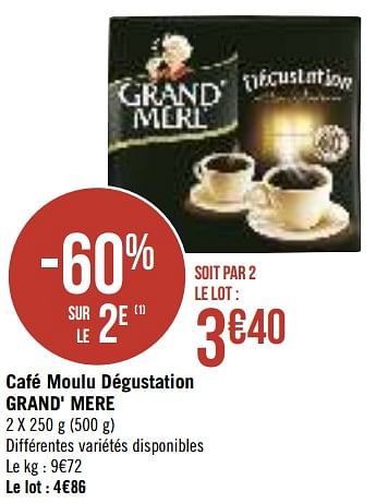 Promotions Café moulu dégustation grand` mere - Grand Mere - Valide de 13/08/2019 à 25/08/2019 chez Géant Casino