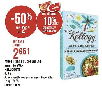 Promoties Muesli sans sucre ajoute amande wkk kellogg`s - Kellogg's - Geldig van 13/08/2019 tot 25/08/2019 bij Géant Casino