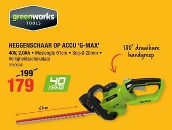 Promoties Heggenschaar op accu g-max - Greenworks - Geldig van 01/08/2019 tot 18/08/2019 bij HandyHome