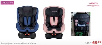 Promotions Ranger jeans autostoel blauw of roze - Xadventure - Valide de 11/08/2019 à 17/08/2019 chez Baby & Tiener Megastore