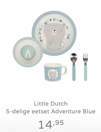 Promoties Little dutch 5-delige eetset adventure blue - Little Dutch - Geldig van 11/08/2019 tot 17/08/2019 bij Baby & Tiener Megastore