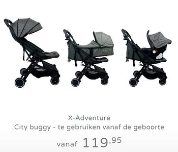 Promotions X-adventure city buggy - te gebruiken vanaf de geboorte - Xadventure - Valide de 11/08/2019 à 17/08/2019 chez Baby & Tiener Megastore