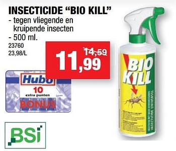 Promoties Insecticide bio kill - Bio Kill - Geldig van 14/08/2019 tot 25/08/2019 bij Hubo