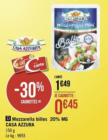 Promotions Mozzarella billes 20% mg casa azzura - Casa Azzurra - Valide de 13/08/2019 à 25/08/2019 chez Géant Casino