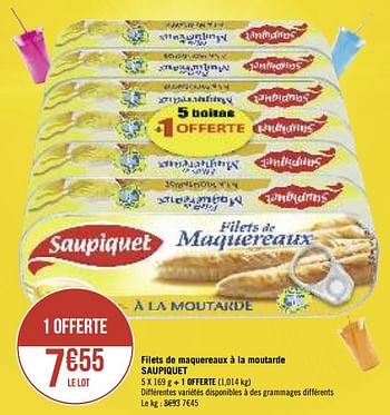Promotions Filets de maquereaux à la moutarde saupiquet - Saupiquet - Valide de 13/08/2019 à 25/08/2019 chez Géant Casino