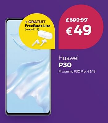 Promotions Huawei p30 - Huawei - Valide de 12/08/2019 à 30/09/2019 chez Proximus
