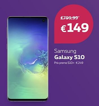 Promotions Samsung galaxy s10 - Samsung - Valide de 12/08/2019 à 30/09/2019 chez Proximus