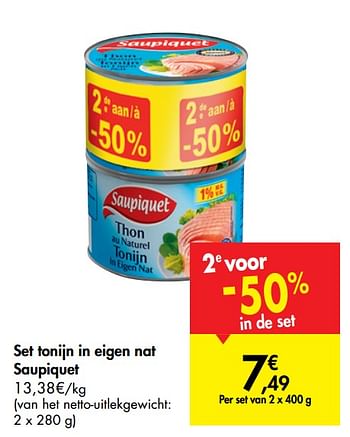 Promoties Set tonijn in eigen nat saupiquet - Saupiquet - Geldig van 14/08/2019 tot 26/08/2019 bij Carrefour