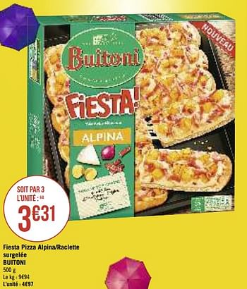 Promotions Fiesta pizza alpina-raclette surgelée buitoni - Buitoni - Valide de 13/08/2019 à 25/08/2019 chez Super Casino