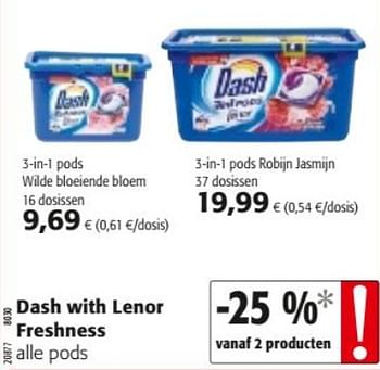Promotions Dash with lenor freshness alle pods - Dash - Valide de 14/08/2019 à 27/08/2019 chez Colruyt