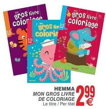 Promotions Hemma mon gros livre de coloriage - Produit maison - Cora - Valide de 20/08/2019 à 02/09/2019 chez Cora