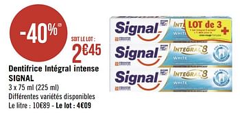 Promotions Dentifrice intégral intense signal - Signal - Valide de 19/08/2019 à 01/09/2019 chez Géant Casino