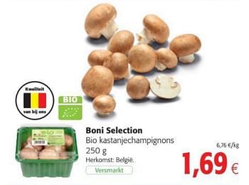 Promoties Boni selection bio kastanjechampignons - Boni - Geldig van 14/08/2019 tot 27/08/2019 bij Colruyt