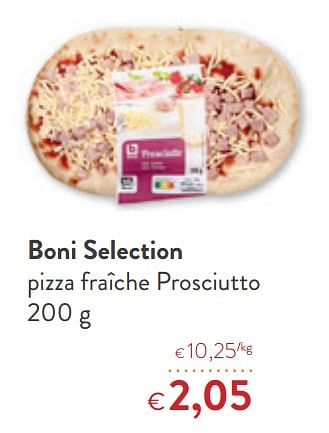 Promotions Boni selection pizza fraîche prosciutto - Boni - Valide de 14/08/2019 à 27/08/2019 chez OKay