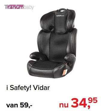 Promoties I safety vidar - Titaniumbaby - Geldig van 05/08/2019 tot 31/08/2019 bij Baby-Dump