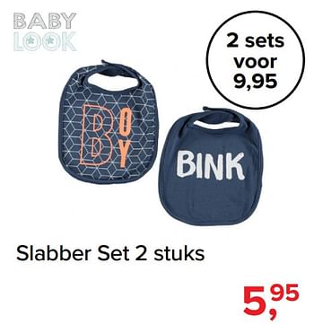 Promoties Slabber set - Baby look - Geldig van 05/08/2019 tot 31/08/2019 bij Baby-Dump
