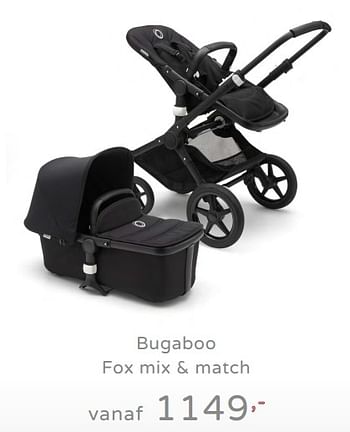 Promoties Bugaboo fox mix + match - Bugaboo - Geldig van 19/08/2019 tot 25/08/2019 bij Baby & Tiener Megastore