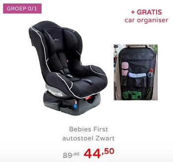 Promoties Bebies first autostoel zwart - bebiesfirst - Geldig van 19/08/2019 tot 25/08/2019 bij Baby & Tiener Megastore