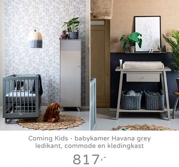 Promotions Coming kids - babykamer havana grey ledikant, commode en kledingkast - Coming Kids - Valide de 19/08/2019 à 25/08/2019 chez Baby & Tiener Megastore