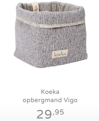 Promoties Koeka opbergmand vigo - Koeka - Geldig van 19/08/2019 tot 25/08/2019 bij Baby & Tiener Megastore
