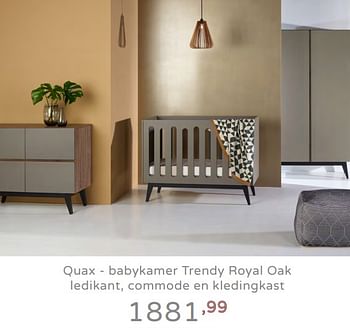 Promoties Quax - babykamer trendy royal oak ledikant, commode en kledingkast - Quax - Geldig van 19/08/2019 tot 25/08/2019 bij Baby & Tiener Megastore