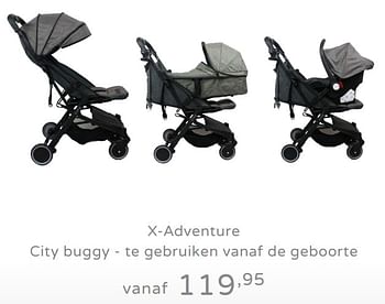 Promotions X-adventure city buggy - te gebruiken vanaf de geboorte - Xadventure - Valide de 19/08/2019 à 25/08/2019 chez Baby & Tiener Megastore