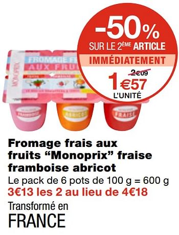 Promotions Fromage frais aux fruits monoprix fraise framboise abricot - Produit Maison - MonoPrix - Valide de 14/08/2019 à 25/08/2019 chez MonoPrix