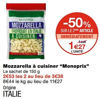Promotions Mozzarella à cuisiner monoprix - Produit Maison - MonoPrix - Valide de 14/08/2019 à 25/08/2019 chez MonoPrix