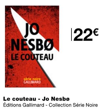 Promotions Le couteau - jo nesbo - Produit Maison - MonoPrix - Valide de 14/08/2019 à 25/08/2019 chez MonoPrix