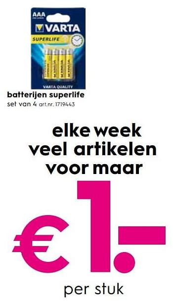 Promoties Batterijen superlife - Varta - Geldig van 21/08/2019 tot 03/09/2019 bij Blokker