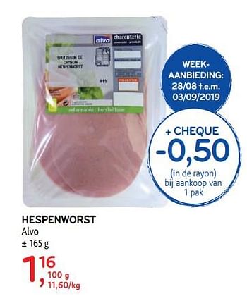 Promoties Hespenworst alvo - Huismerk - Alvo - Geldig van 28/08/2019 tot 03/09/2019 bij Alvo