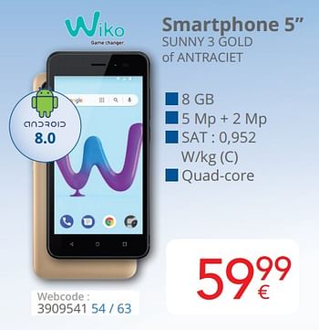 Promoties Wiko smartphone 5`` sunny 3 gold of antraciet - Wiko - Geldig van 15/08/2019 tot 15/09/2019 bij Eldi