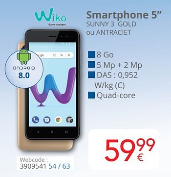 Promotions Wiko smartphone 5`` ips sunny 2+ black, grey ou gold - Wiko - Valide de 15/08/2019 à 15/09/2019 chez Eldi