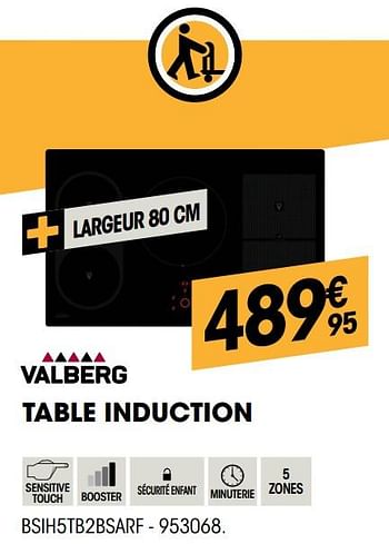 Promoties Valberg table induction bsih5tb2bsarf - Valberg - Geldig van 29/08/2019 tot 16/09/2019 bij Electro Depot