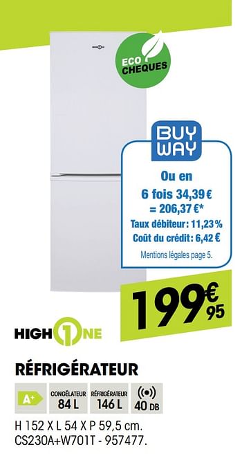 Promotions Highone réfrigérateur cs230a+w701t - HighOne - Valide de 29/08/2019 à 16/09/2019 chez Electro Depot
