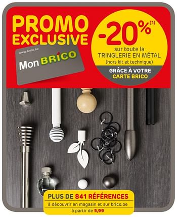 Promotions -20% sur toute la tringlerie en métal (hors kit et technique) - Produit maison - Brico - Valide de 04/09/2019 à 23/09/2019 chez Brico