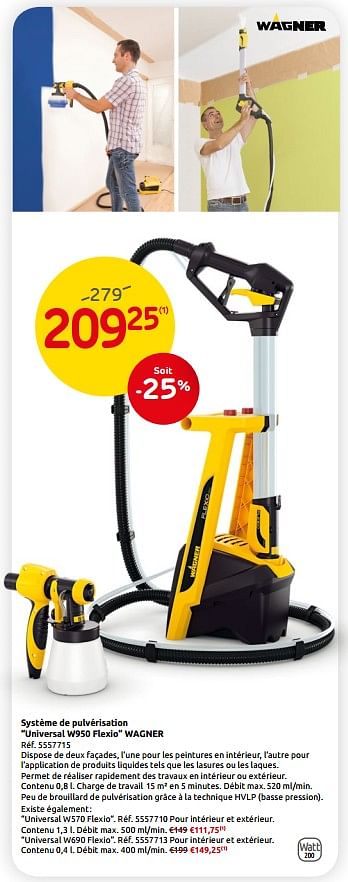 Promotions Système de pulvérisation universal w950 flexio wagner - Wagner Spraytechnic - Valide de 04/09/2019 à 23/09/2019 chez Brico