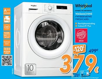 Promotions Whirlpool wasmachine fwfbe81483we freshcare+ - Whirlpool - Valide de 28/08/2019 à 24/09/2019 chez Krefel