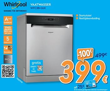 Promotions Whirlpool vaatwasser wfc3b+26x - Whirlpool - Valide de 28/08/2019 à 24/09/2019 chez Krefel