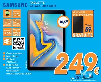 Promotions Samsung tablette tab a 2018 - Samsung - Valide de 28/08/2019 à 24/09/2019 chez Krefel