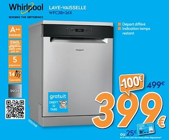 Promotions Whirlpool lave-vaisselle wfc3b+26x - Whirlpool - Valide de 28/08/2019 à 24/09/2019 chez Krefel